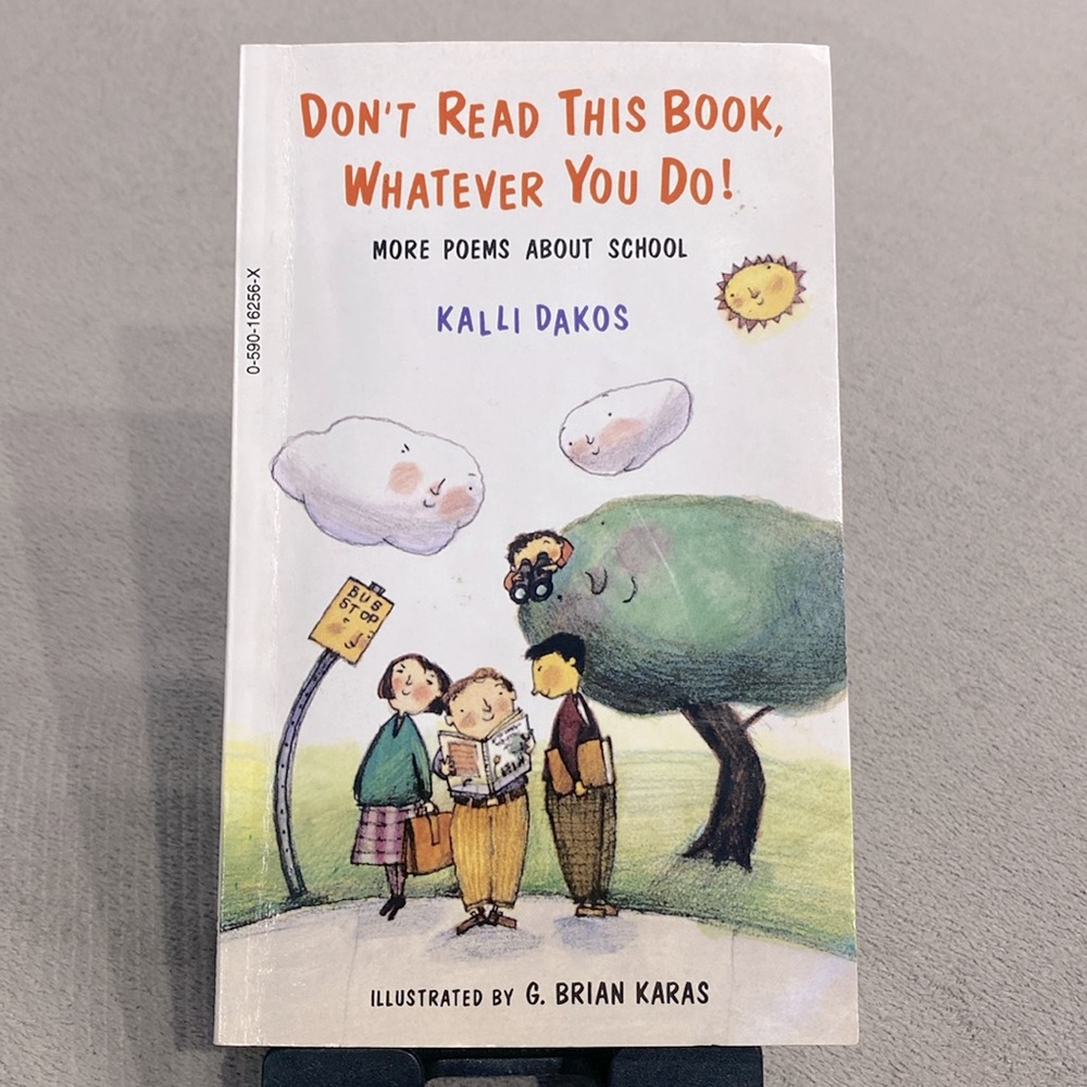 Vintage 1993 "Don’t Read This Book, Whatever You Do!"By Kalli Dakos School Poems